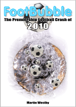 FootBubble - The Premiership Football Crash of 2010